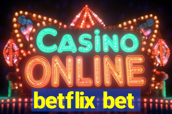 betflix bet